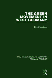 The Green Movement in West Germany (RLE: German Politics) book cover