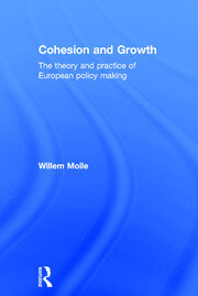 Cohesion and Growth: The Theory and Practice of European Policy Making book cover