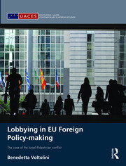 Lobbying in EU Foreign Policy-making: The case of the Israeli-Palestinian conflict book cover