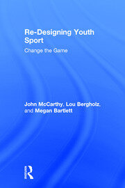 Re-Designing Youth Sport: Change the Game book cover