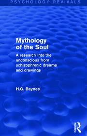 Mythology of the Soul: A Research into the Unconscious from Schizophrenic Dreams and Drawings book cover