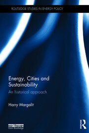 Energy, Cities and Sustainability: An historical approach book cover