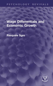 Wage Differentials and Economic Growth (Routledge Revivals) book cover