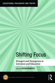 Shifting Focus: Strangers and Strangeness in Literature and Education book cover