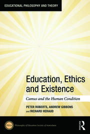Education, Ethics and Existence: Camus and the Human Condition book cover