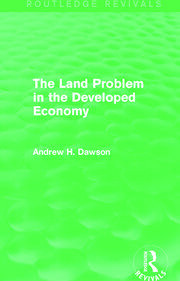 The Land Problem in the Developed Economy (Routledge Revivals) book cover