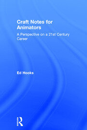 Craft Notes for Animators: A Perspective on a 21st Century Career book cover