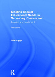 Meeting Special Educational Needs in Secondary Classrooms: Inclusion and how to do it book cover