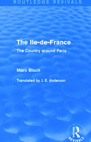 The Ile-de-France (Routledge Revivals): The Country around Paris book cover