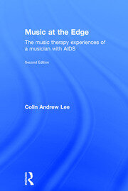 Music at the Edge: The Music Therapy Experiences of a Musician with AIDS book cover