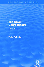 The Royal Court Theatre (Routledge Revivals): 1965-1972 book cover