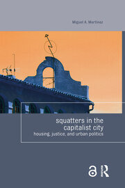 Squatters in the Capitalist City: Housing, Justice, and Urban Politics book cover