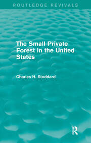 The Small Private Forest in the United States (Routledge Revivals) book cover
