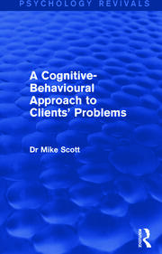 A Cognitive-Behavioural Approach to Clients' Problems book cover
