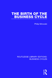 The Birth of the Business Cycle (RLE: Business Cycles) book cover