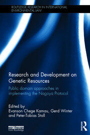 Research and Development on Genetic Resources: Public Domain Approaches in Implementing the Nagoya Protocol book cover