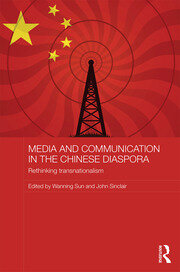 Media and Communication in the Chinese Diaspora: Rethinking Transnationalism book cover