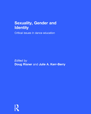Sexuality, Gender and Identity: Critical Issues in Dance Education book cover