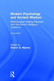 Modern Psychology and Ancient Wisdom: Psychological Healing Practices from the World's Religious Traditions book cover