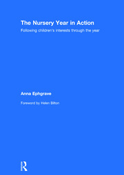 The Nursery Year in Action: Following children’s interests through the year book cover
