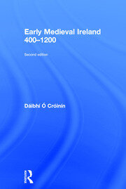 Early Medieval Ireland 400-1200 book cover