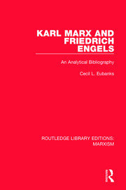 Karl Marx and Friedrich Engels: An Analytical Bibliography book cover