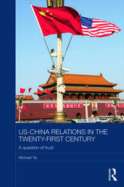 US-China Relations in the Twenty-First Century: A Question of Trust book cover