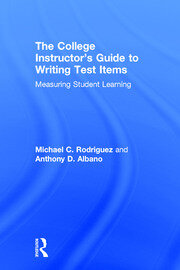 The College Instructor's Guide to Writing Test Items: Measuring Student Learning book cover