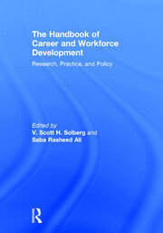 The Handbook of Career and Workforce Development: Research, Practice,
