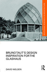 Bruno Taut’s Design Inspiration for the Glashaus book cover