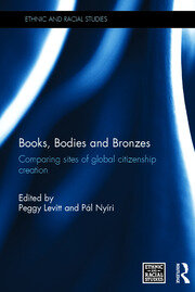 Books, Bodies and Bronzes: Comparing Sites of Global Citizenship Creation book cover