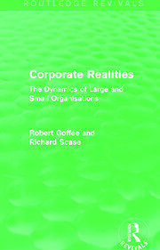 Corporate Realities (Routledge Revivals): The Dynamics of Large and Small Organisations book cover