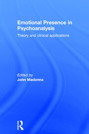 Emotional Presence in Psychoanalysis: Theory and Clinical Applications book cover
