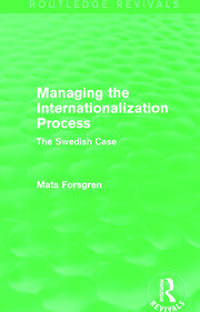 Managing the Internationalization Process (Routledge Revivals): The Swedish Case book cover