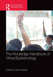 The Routledge Handbook of Virtue Epistemology book cover