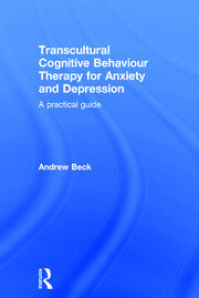 Transcultural Cognitive Behaviour Therapy for Anxiety and Depression: A Practical Guide book cover