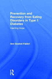 Prevention and Recovery from Eating Disorders in Type 1 Diabetes: Injecting Hope book cover