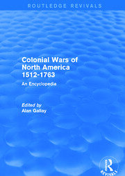 Colonial Wars of North America, 1512-1763 (REV) RPD: An Encyclopedia book cover