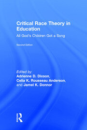 Critical Race Theory in Education: All God's Children Got a Song book cover