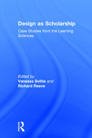 Design as Scholarship: Case Studies from the Learning Sciences book cover
