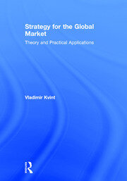 Strategy for the Global Market: Theory and Practical Applications book cover