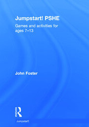 Jumpstart! PSHE: Games and activities for ages 7-13 book cover