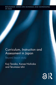 Curriculum, Instruction and Assessment in Japan: Beyond lesson study book cover