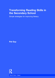 Transforming Reading Skills in the Secondary School: Simple strategies for improving literacy book cover