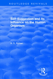 Self-suggestion and Its Influence on the Human Organism book cover