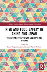 Risk and Food Safety in China and Japan: Theoretical Perspectives and Empirical Insights book cover