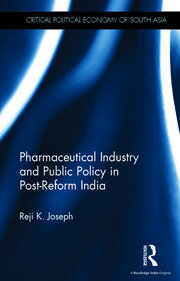 Pharmaceutical Industry and Public Policy in Post-reform India book cover