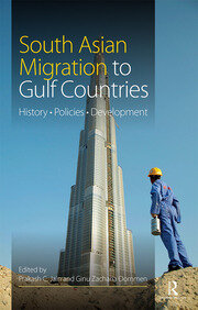 South Asian Migration to Gulf Countries: History, Policies, Development book cover