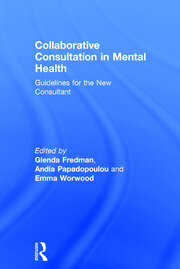 Collaborative Consultation in Mental Health: Guidelines for the New Consultant book cover