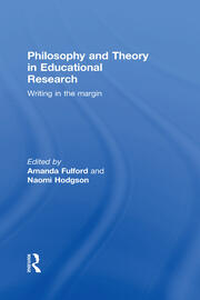 Philosophy and Theory in Educational Research: Writing in the margin book cover